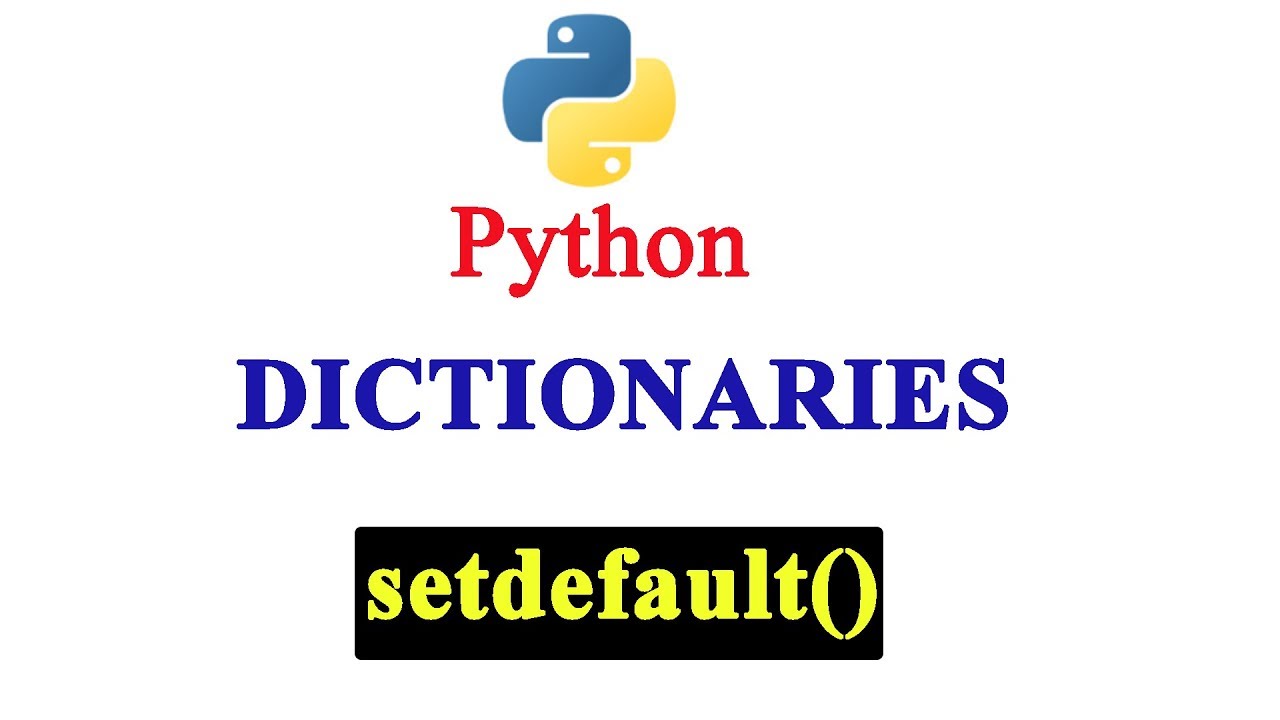Python Tutorial - Dictionary Method | setdefault()