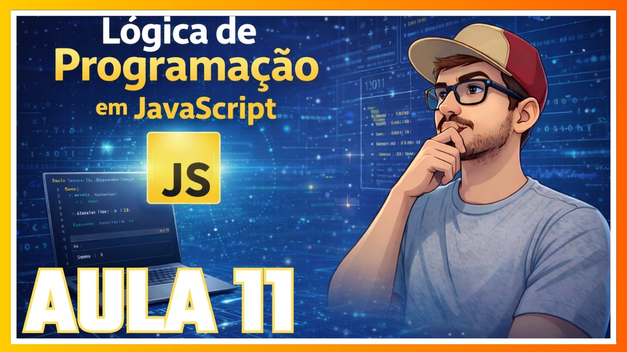 Curso de lógica de programação em JavaScript - Aula 11: Operadores lógicos