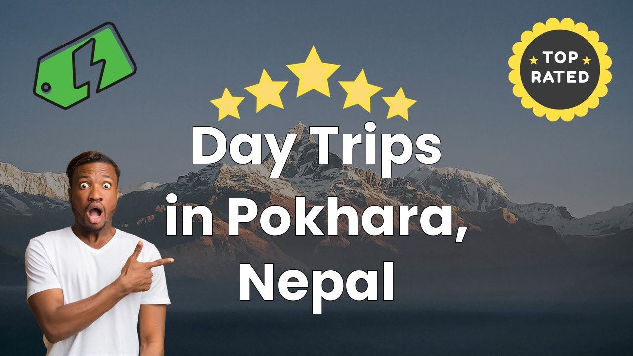 Day Trips in Pokhara, Nepal