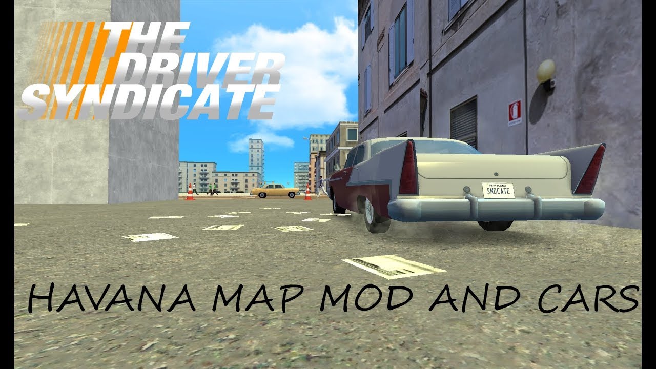 The Driver Syndicate | Driver 2 Havana map mod + vehicles and sounds