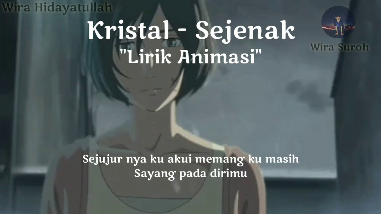 KRISTAL - SEJENAK | Video Lirik Animasi Cover |