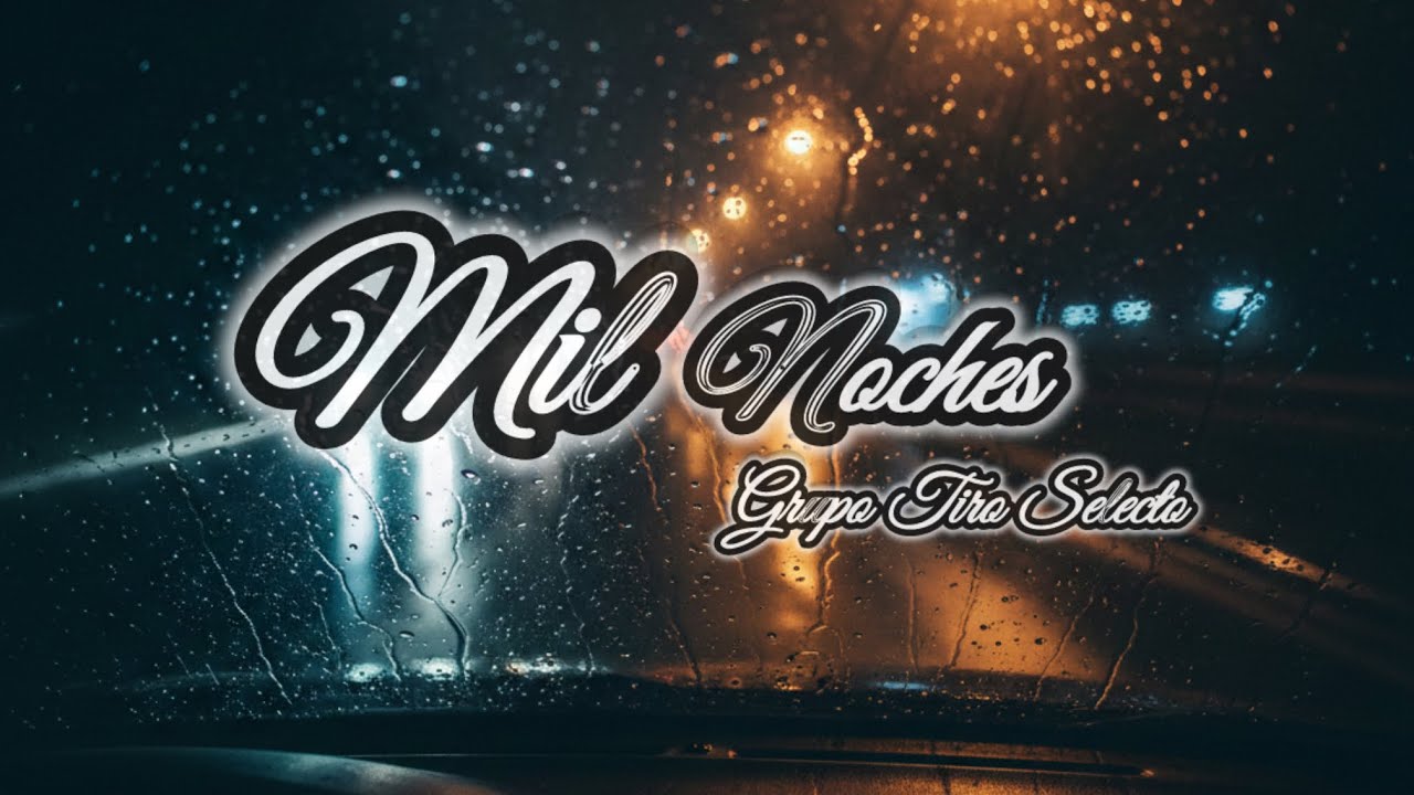 Mil Noches - Grupo Tiro Selecto  (Lyric Visualizer) 