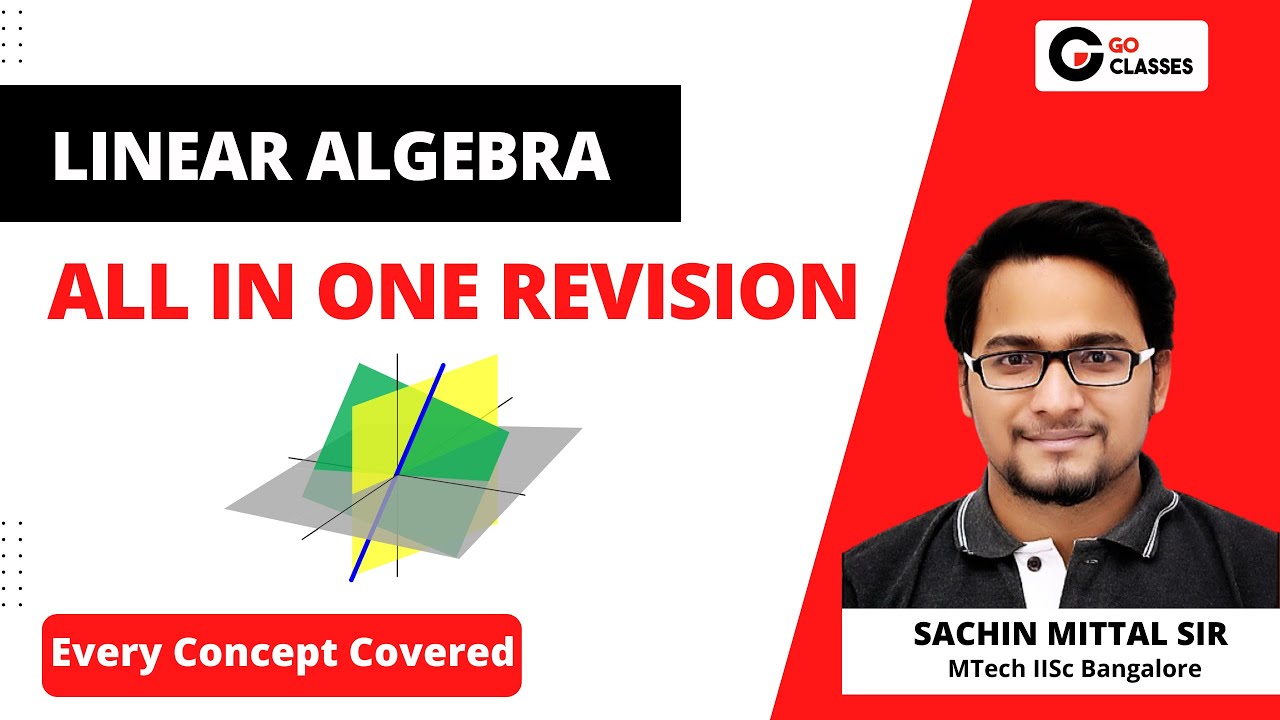Linear Algebra - All in One Revision | Every Concept Covered | GATE Questions Solved
