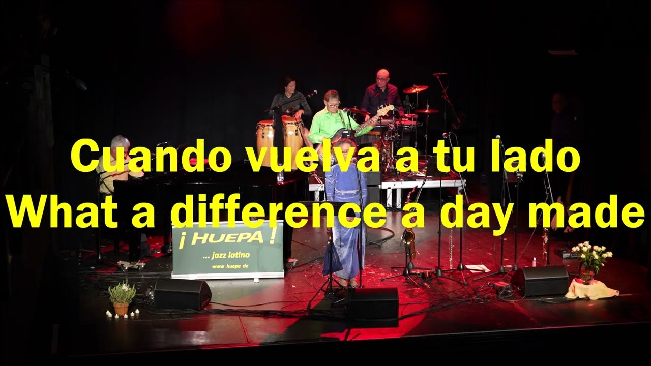Cuando vuelva a tu lado (What a difference a day made) - HUEPA - 240616 ITF