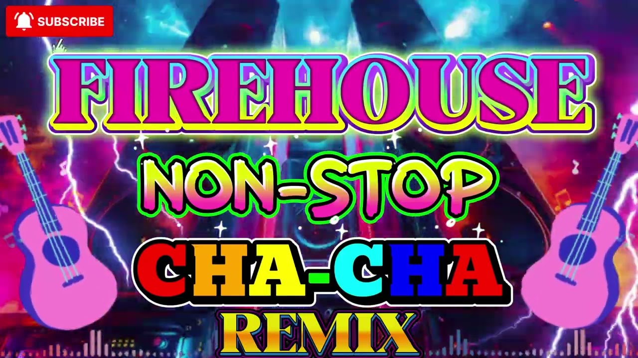 FIREHOUSE NONSTOP CHACHA MIX TRENDING #viral