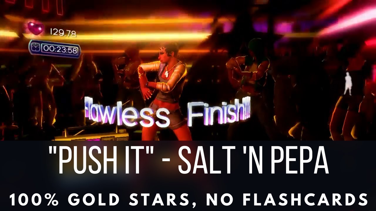 Dance Central - Push It - Salt 'N Pepa - No Flashcards