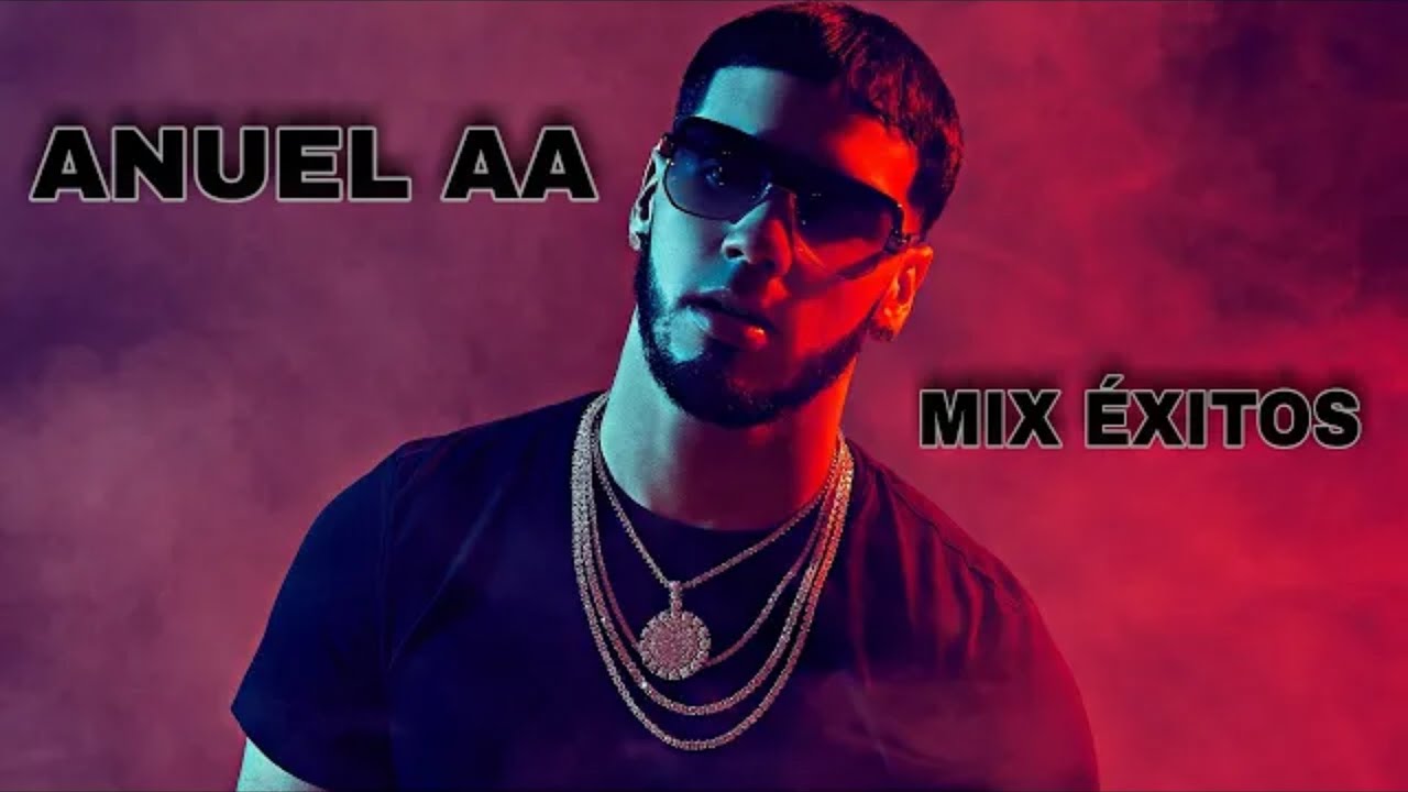 MIX ANUEL AA • MEJORES TEMAS 💣