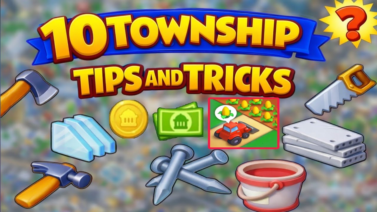 10 Township Tips and Tricks you must follow  in 2026