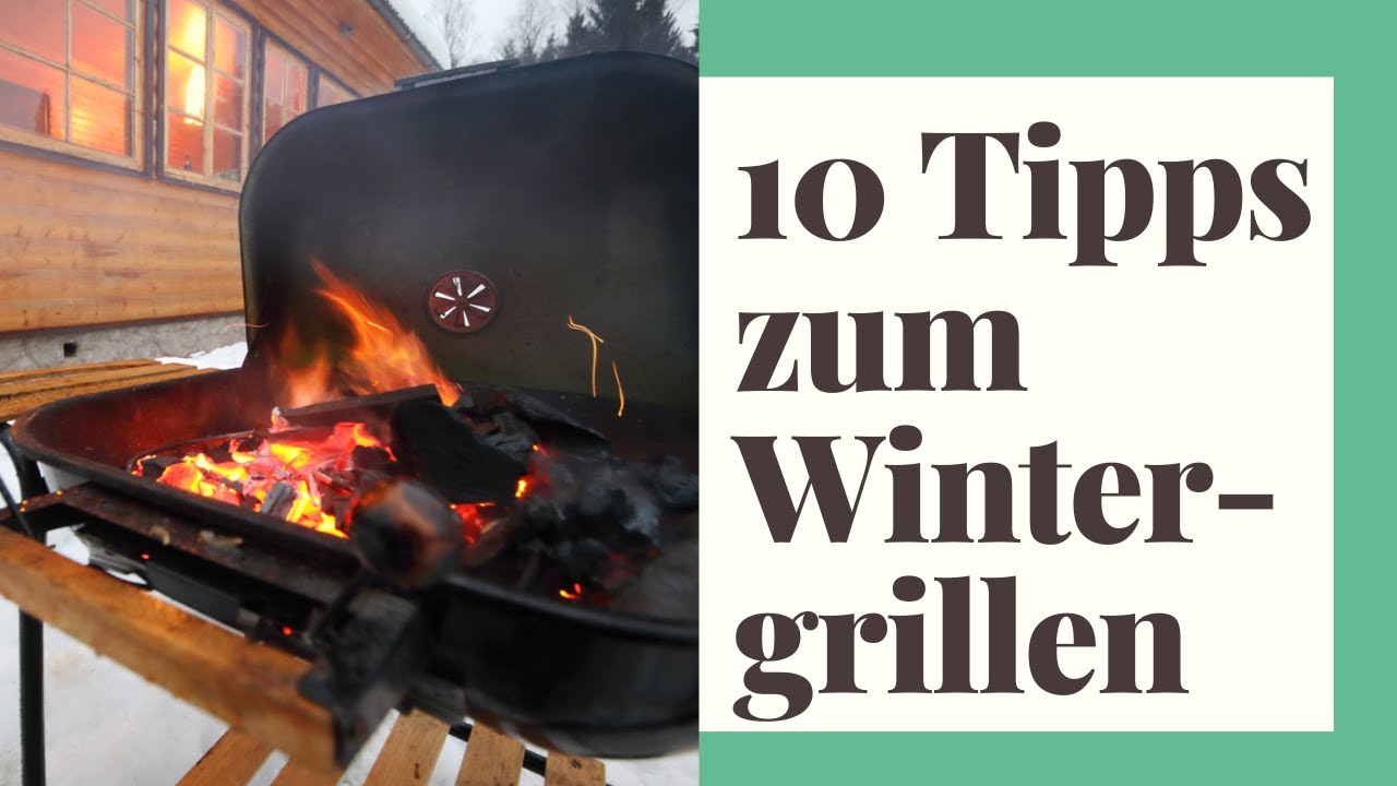 Wintergrillen – 10 Tipps für ein erfolgreiches Grillen im Winter