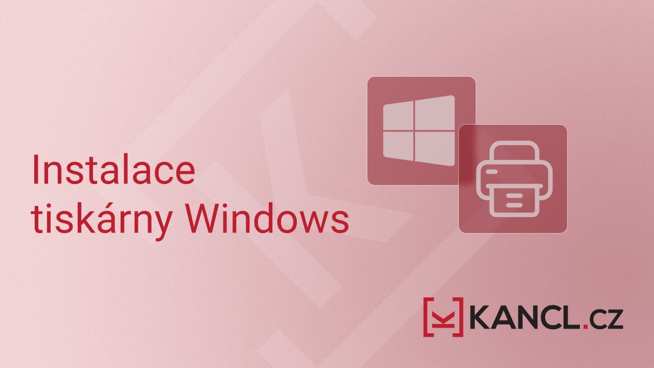 Instalace tisk&aacute;rny na Windows