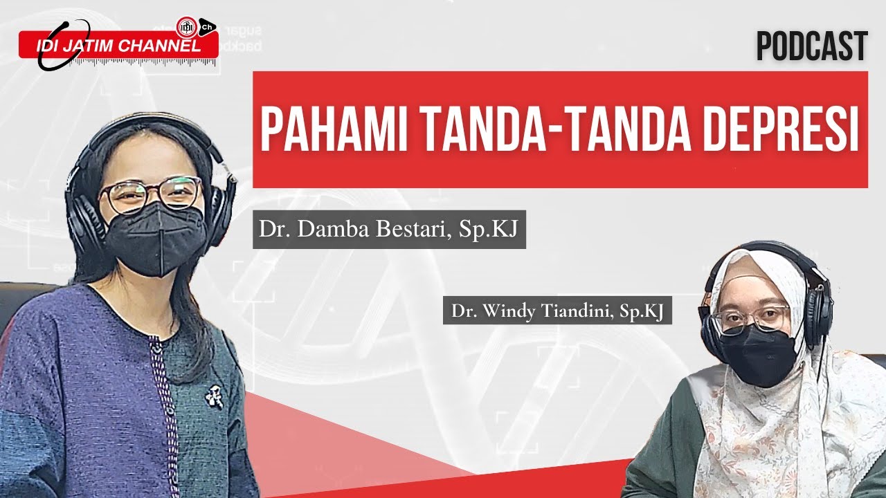 [PODCAST EP. 28] PAHAMI TANDA-TANDA DEPRESI