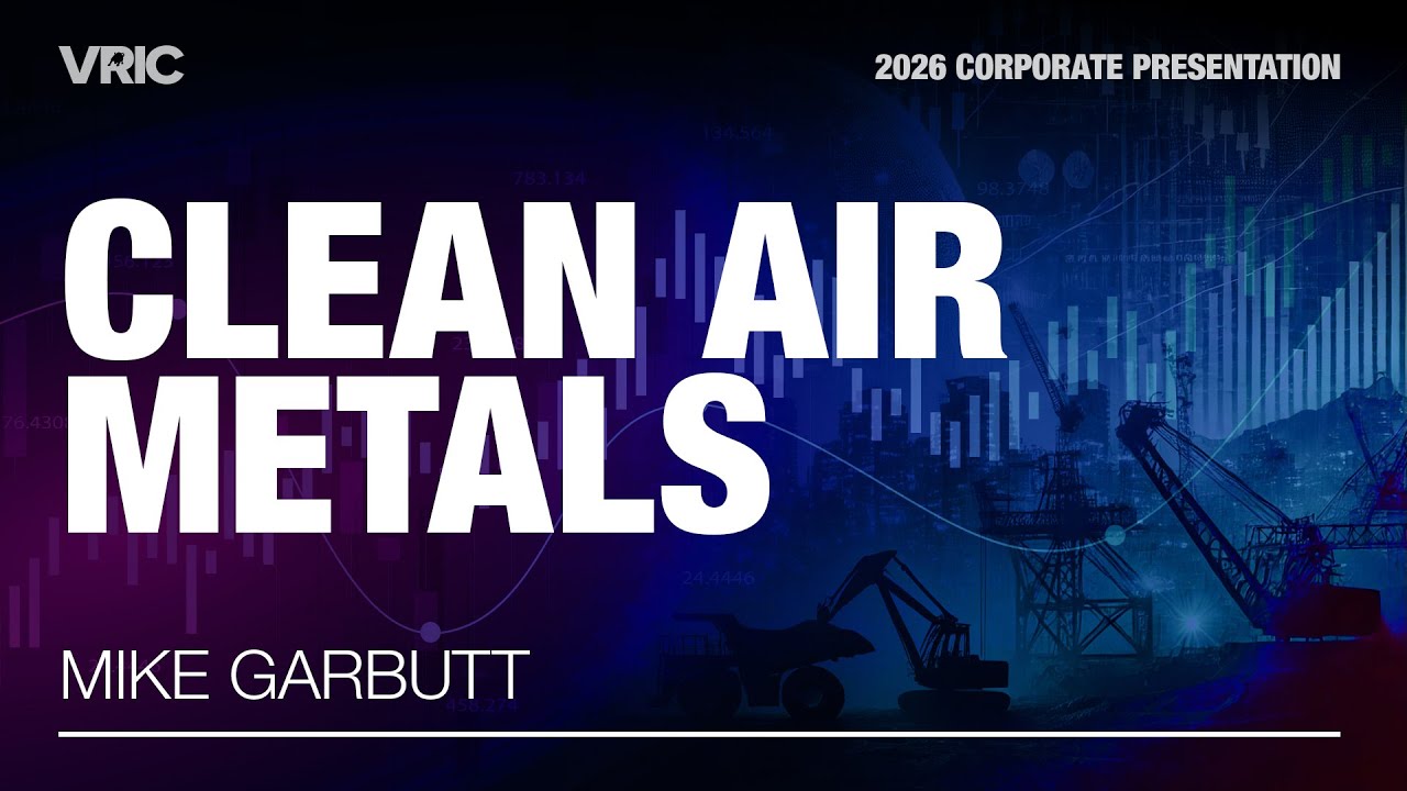 Clean Air Metals Corporate Presentation | VRIC 2026
