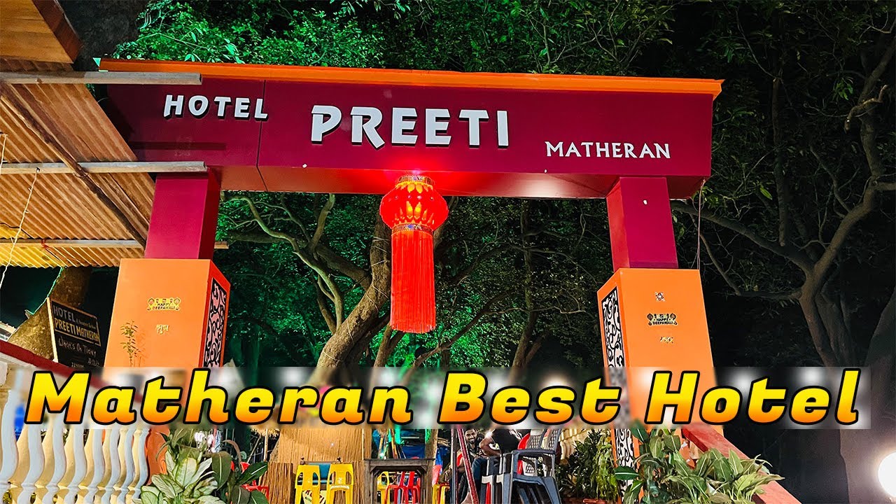 Preeti Hotel Matheran - Best Hotel In Matheran - Unlimited Food , Stay & Overview