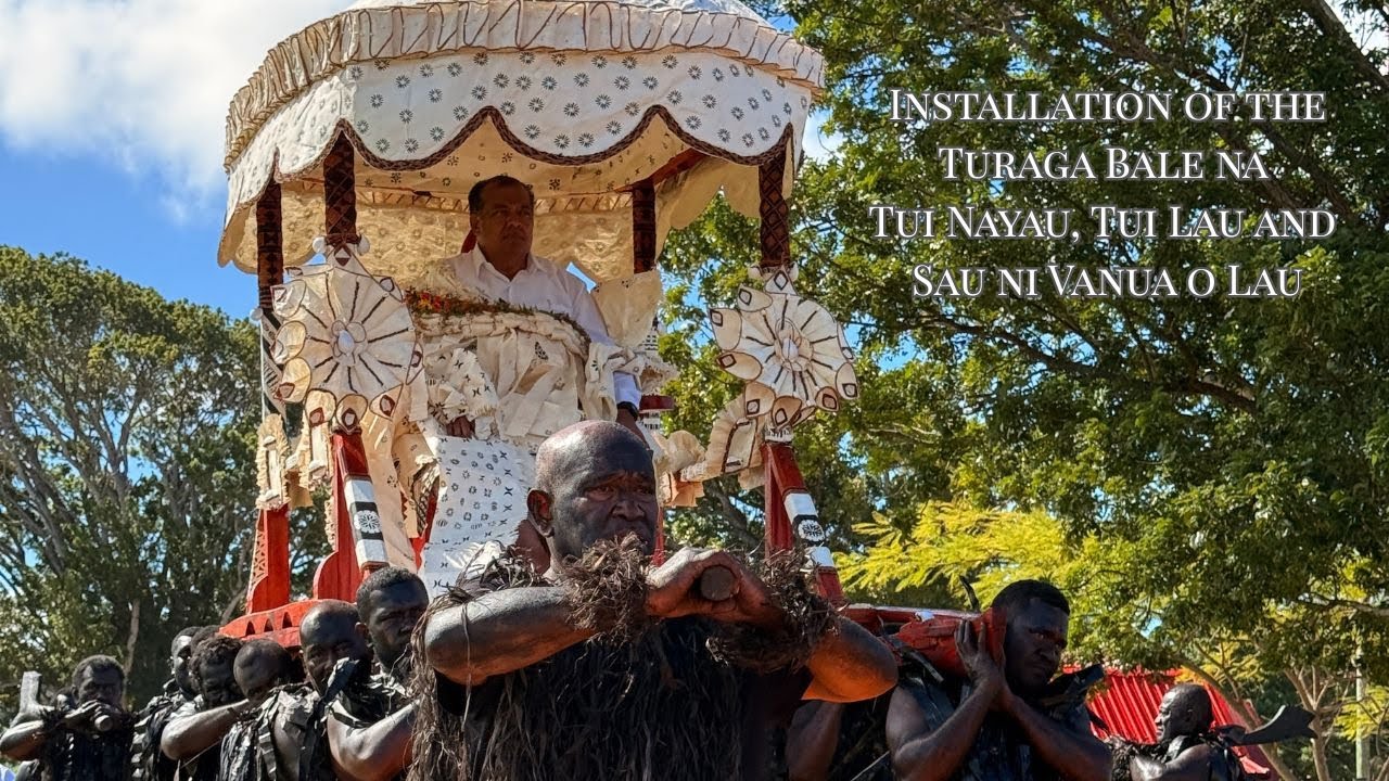 FULL INSTALLATION OF THE TURAGA BALE NA TUI NAYAU, TUI LAU AND SAU NI VANUA O LAU IN HD - 10/7/2025