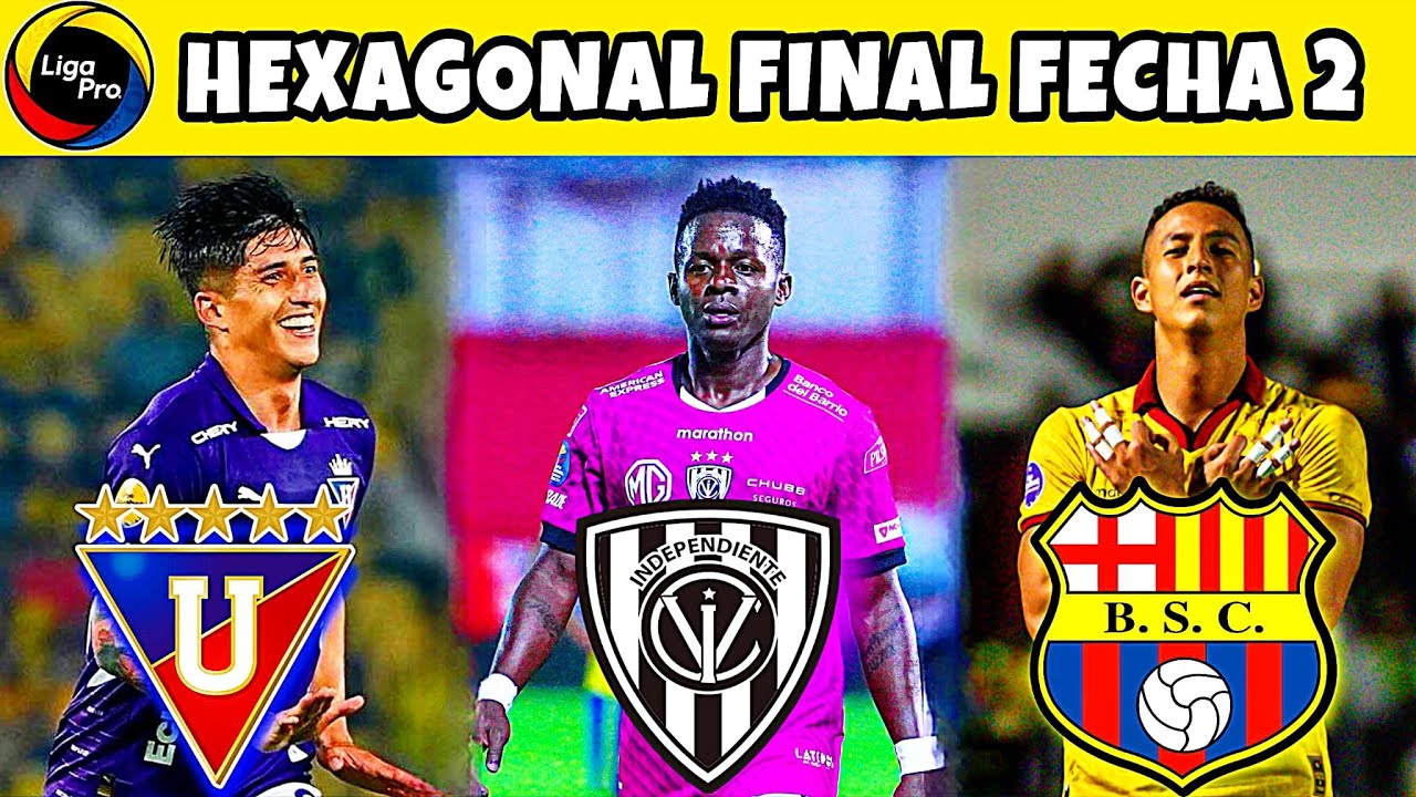 Calendario FECHA 2 del Hexagonal Final de la LigaPro 2025 / Campeonato Ecuatoriano 2025