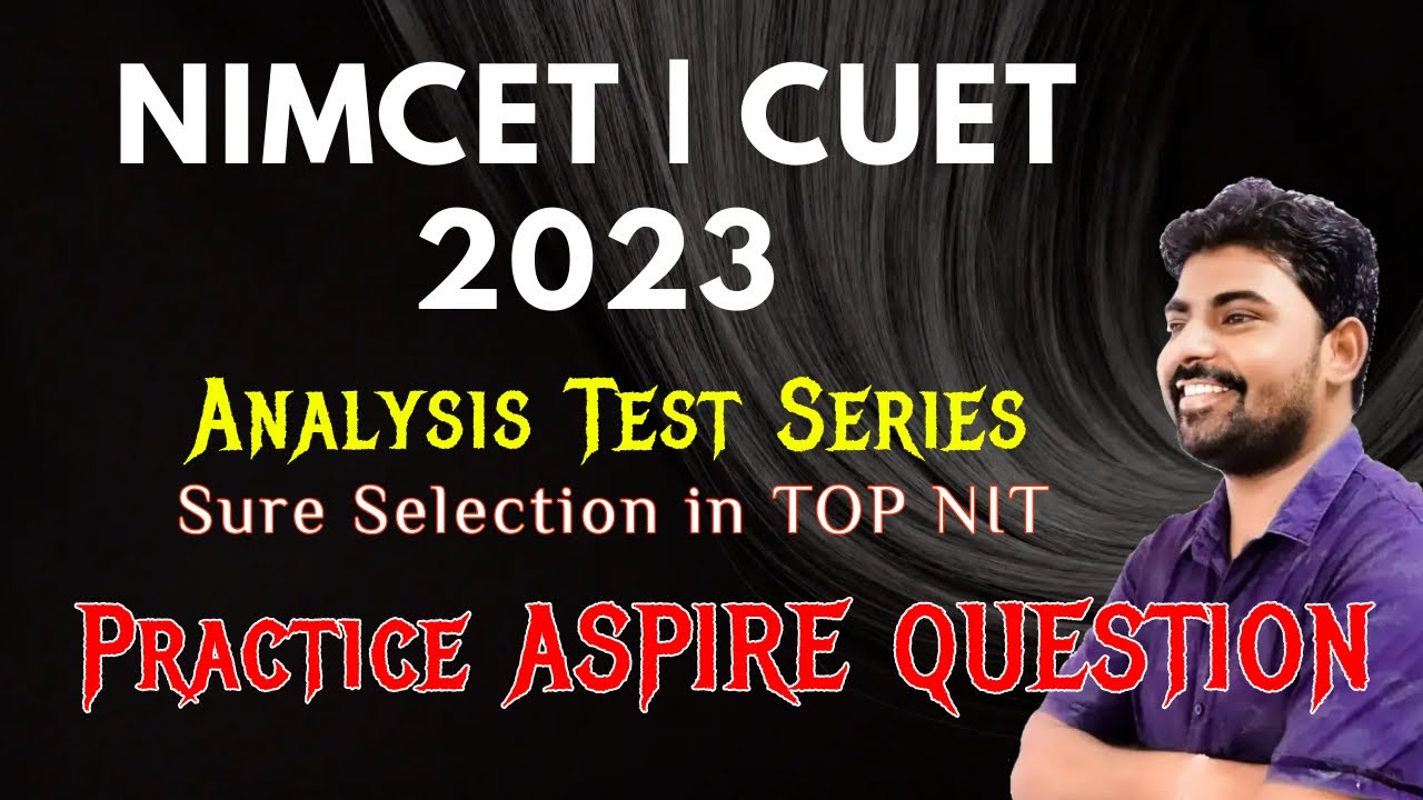 NIMCET 2023 Test Series Topper's Choice Analysis  - Mock Test 16 - Best NIMCET Coaching Aspire Study