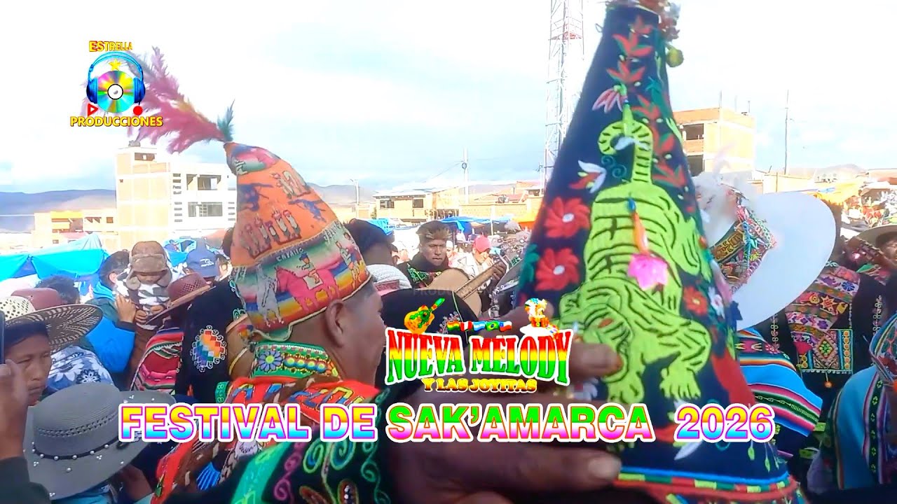 FESTIVAL DE SAK'AMARCA 2026 ( Nueva Melody ) HD