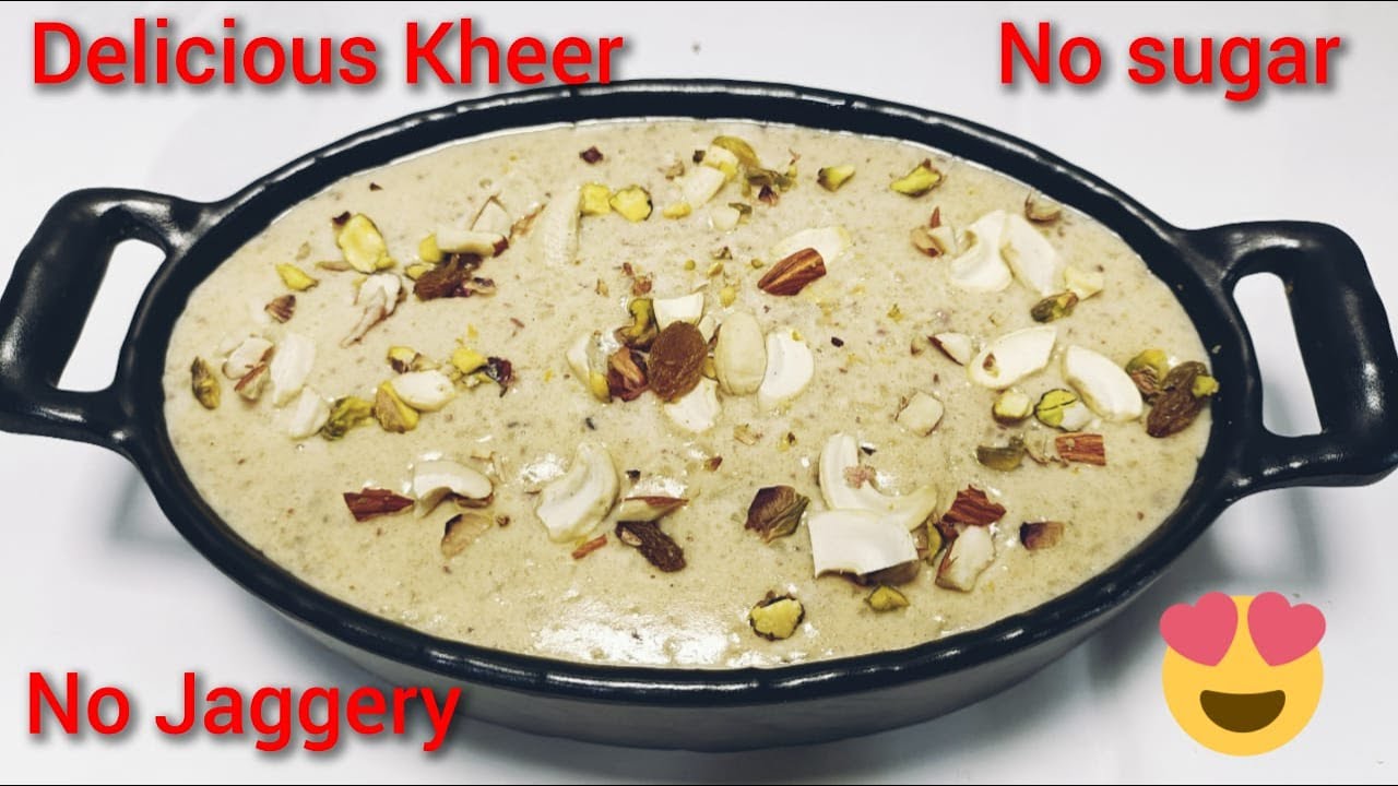 No Sugar ,No Jaggery Powder, No Gur Delicious Rice Kheer | Sugar free Kheer Recipe | Kheer Recipe