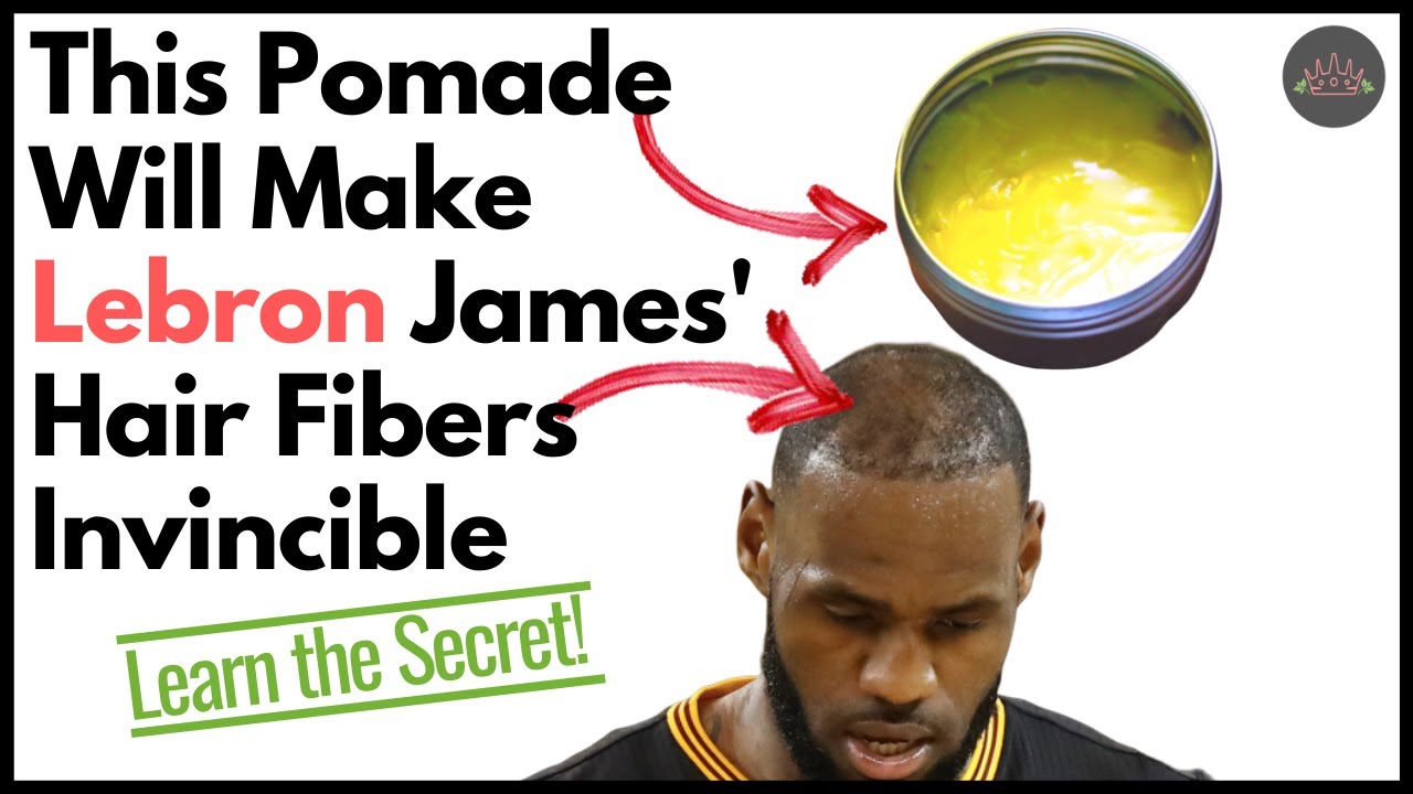 I Made a Hair Pomade for Lebron James' Hair Fibers
