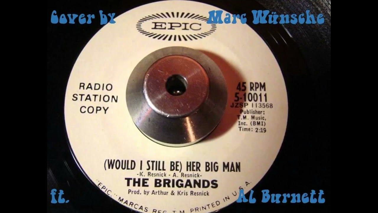 Would I still be her big man - The Brigands cover by Marc Wünsche ft. Al Burnett