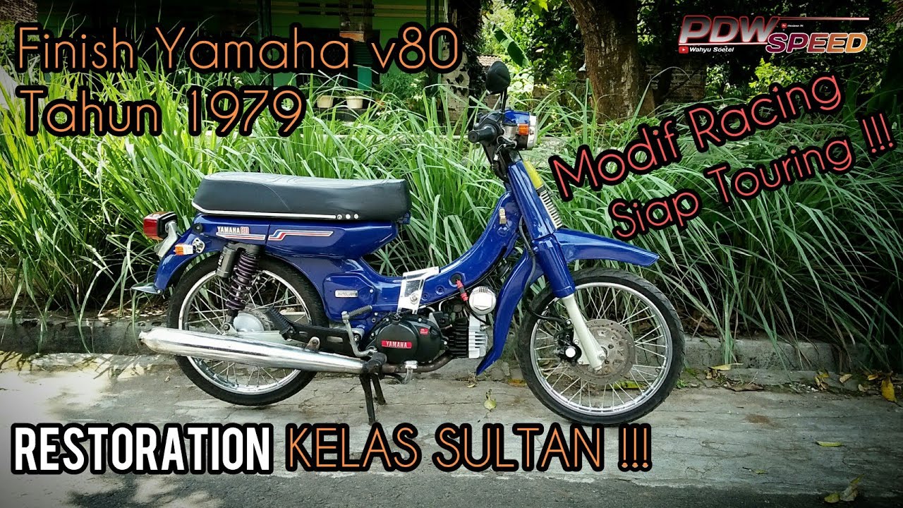 KELASNYA SULTAN !!! Akhirnya Selesai Yamaha v80 Biru 1979 Modif Racing