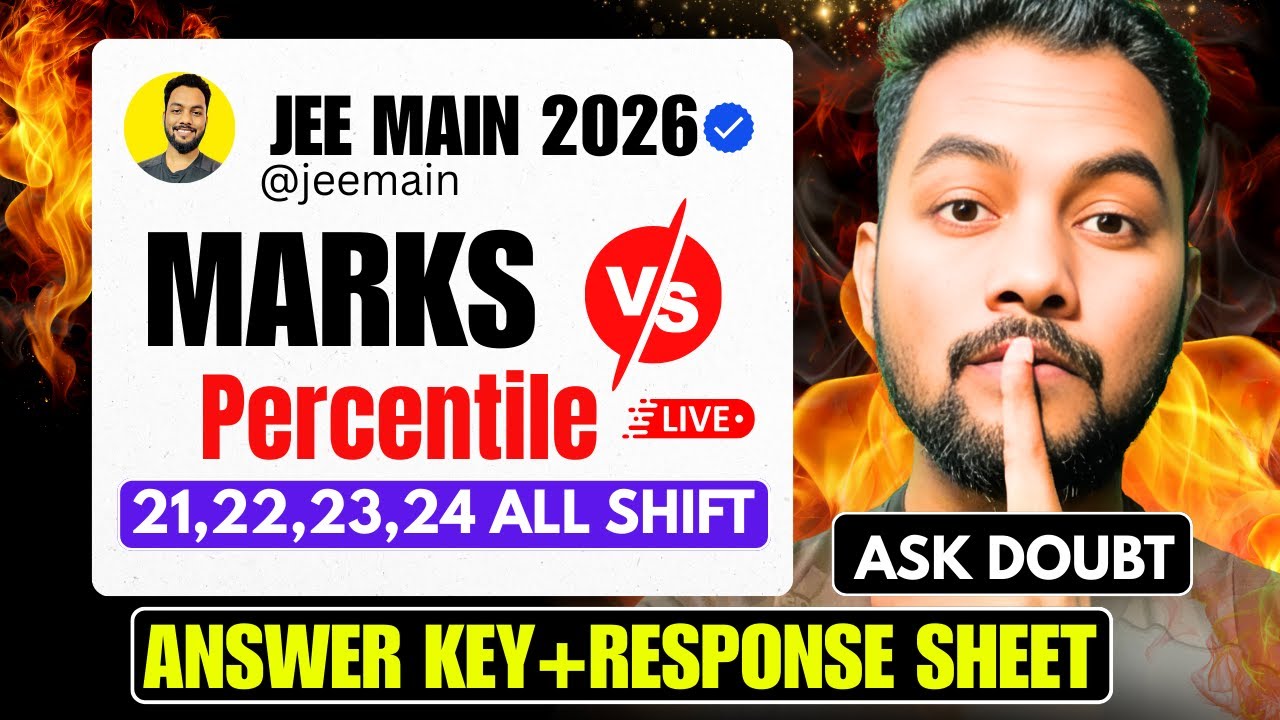 LIVE🔴🔴|Marks Vs Percentile JEE Main 2026 21,22,23,24 Jan Both Shift |JEE Main 2026 Answer KEY