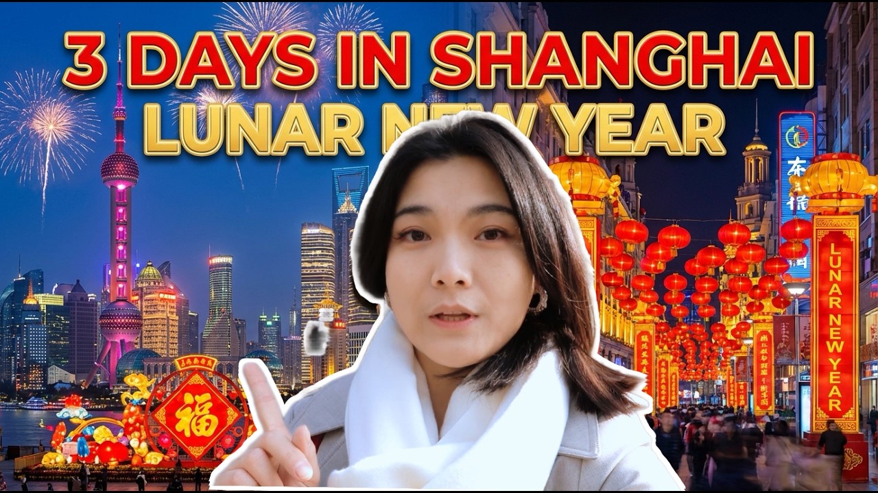 3 Days in Shanghai During Lunar New Year