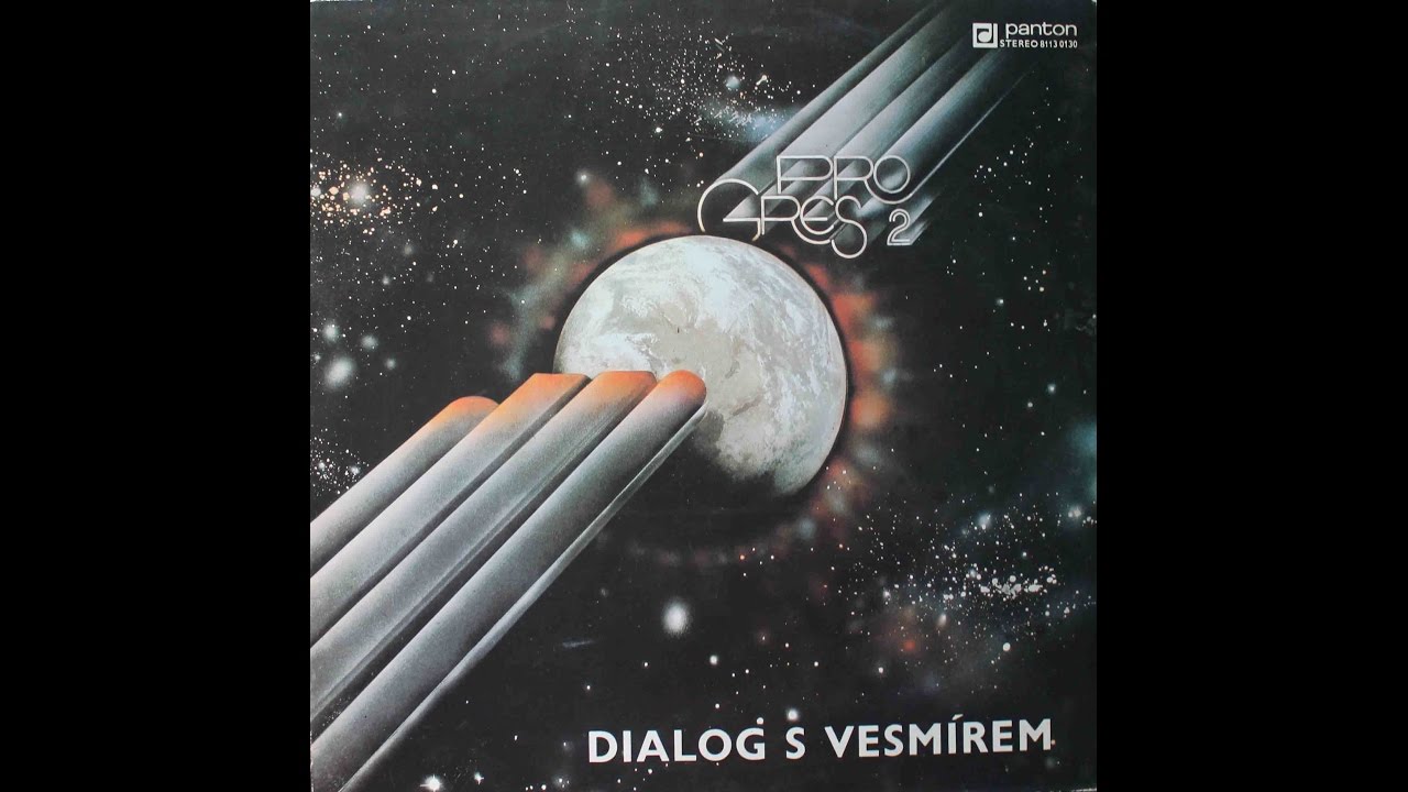 Progres 2 &lrm;&ndash; Dialog S Vesm&iacute;rem (1980) (Cel&eacute; album/Full album)