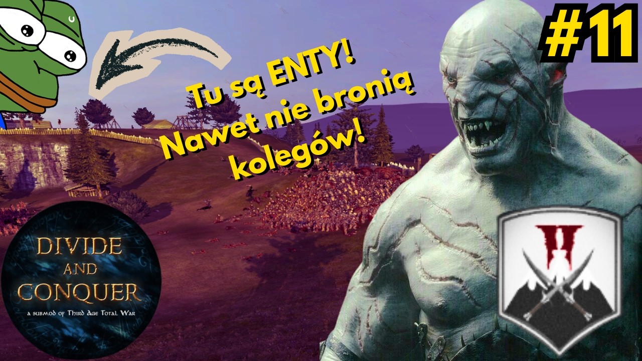 TE ENTY TO JAKIES POPIERDUŁKI! | Divide and Conquer EUR | Orki z Gundabadu