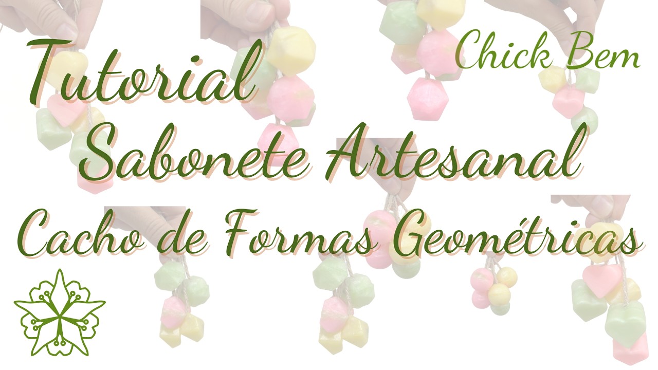 Tutorial Completo Como Fazer Sabonete Cacho Formas Geométricas #tutorial #sabonetesartesanal #diy