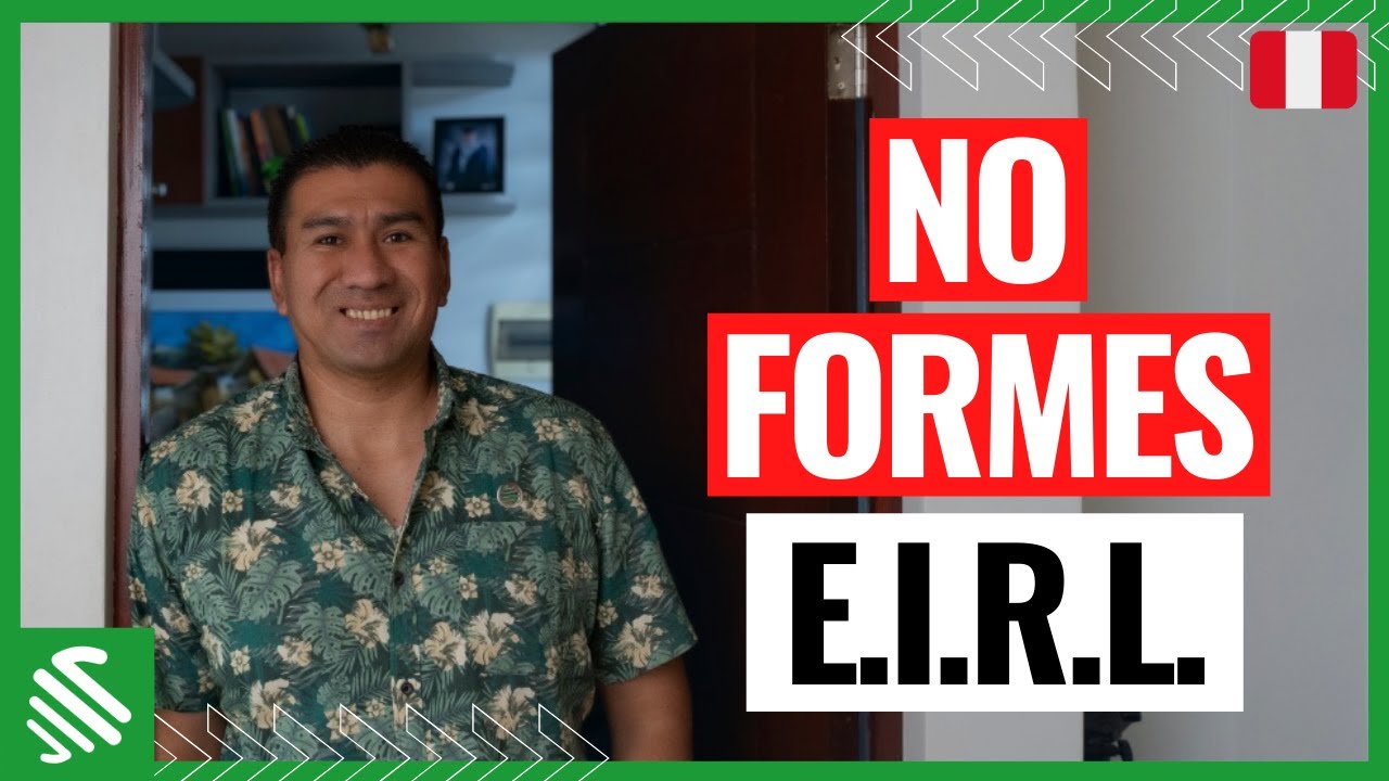 3 Razones para no formar una E.I.R.L. / Persona Jurídica 2021