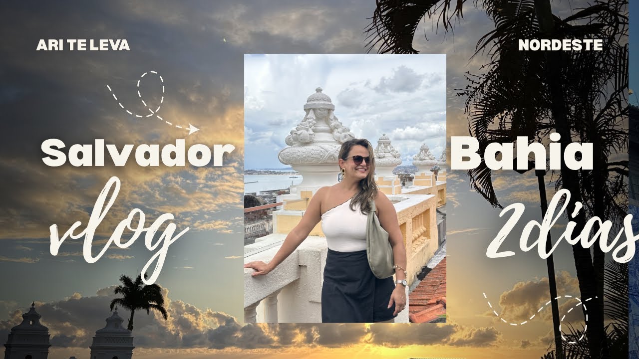Dois dias em Salvador. Entre história, cultura e natureza, a Bahia entrega tudo e mais um pouco💛🇧🇷✨