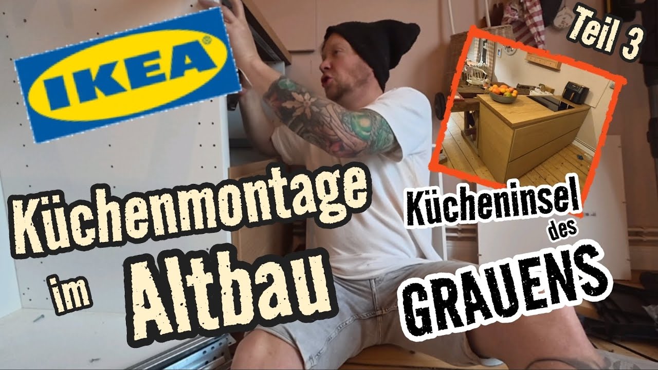 IKEA Küche UNTER STROM - Kücheninsel des Schreckens | Küchenmontage im Altbau 