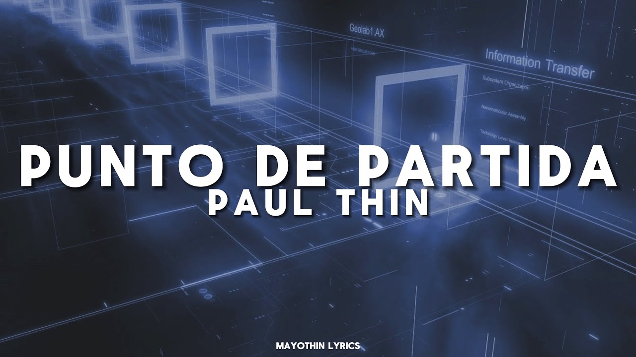 ✮⋆˙ PUNTO DE PARTIDA - PAUL THIN (lyrics) ✮⋆˙