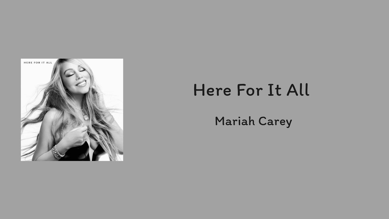 Mariah Carey - Here For It All || lyrics 