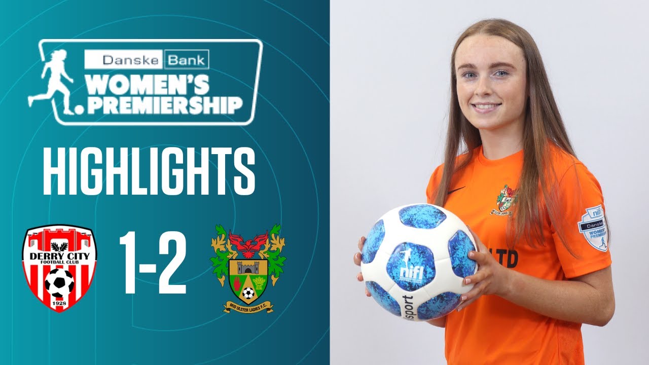 McGarrity double earns Mid Ulster win  | Derry City Women 1-2 Mid Ulster Ladies | NIFL Highlights