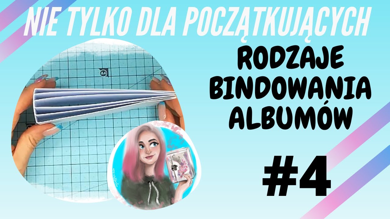 ✂️✂️ #4 SCRAPBOOKING NIE TYLKO DLA POCZĄTKUJĄCYCH, RODZAJE BINDOWANIA, SCRAPBOOKING✂️✂️