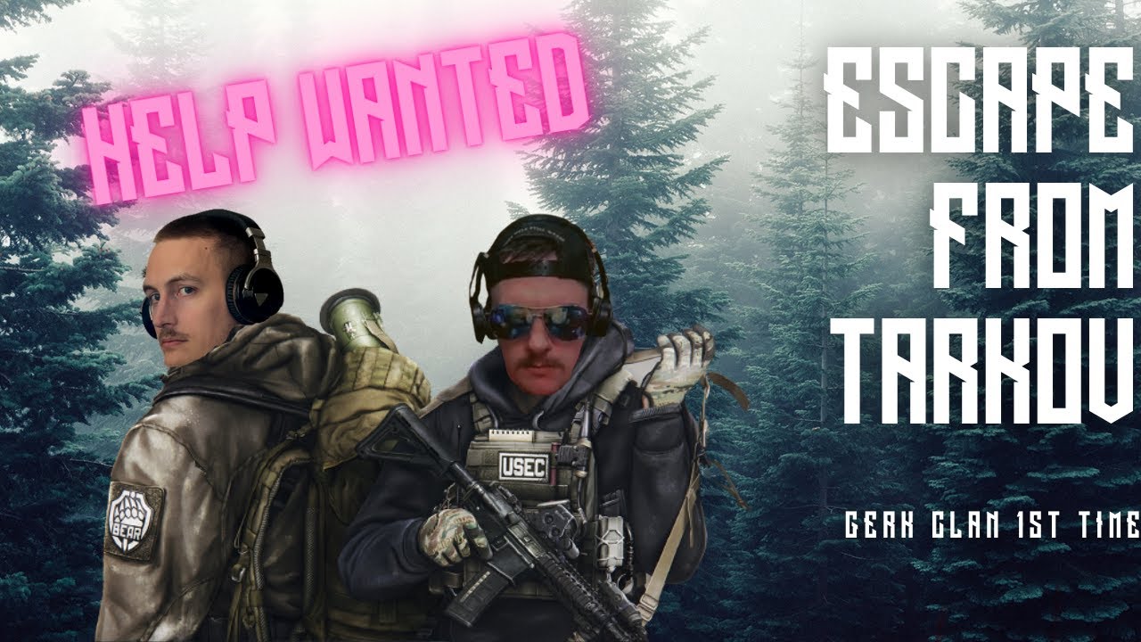 *HELP WANTED* FIRST Time in Escape From Tarkov