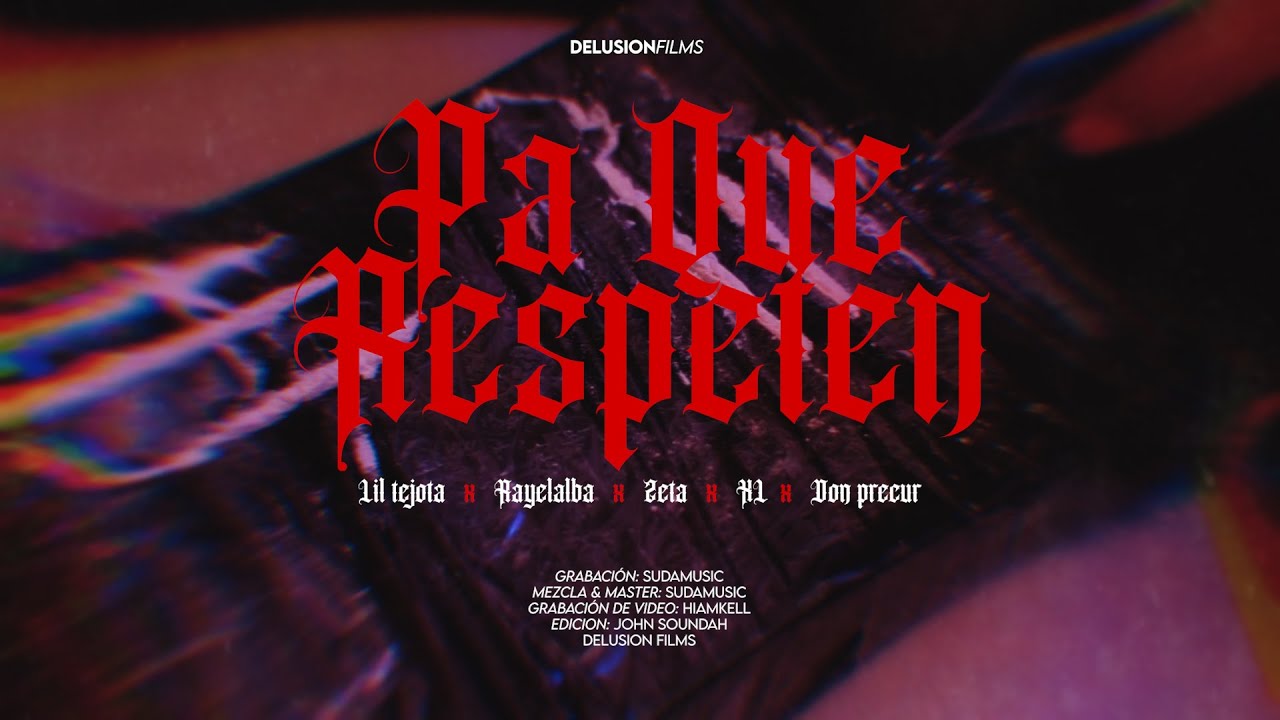 Pa Que Respeten -  Ray.z x Zeta.9 x Lil Tejota x Don Precur x XL
