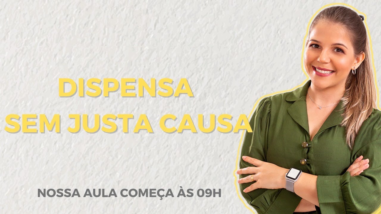 DISPENSA SEM JUSTA CAUSA: REQUISITOS E FORMALIDADES