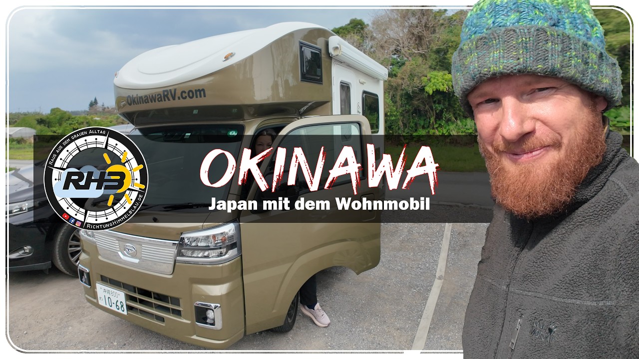 Japan Roadtrip 旅 👉 Wir mieten ein Wohnmobil auf Okinawa &ndash; die dunkle Seite von Vanlife