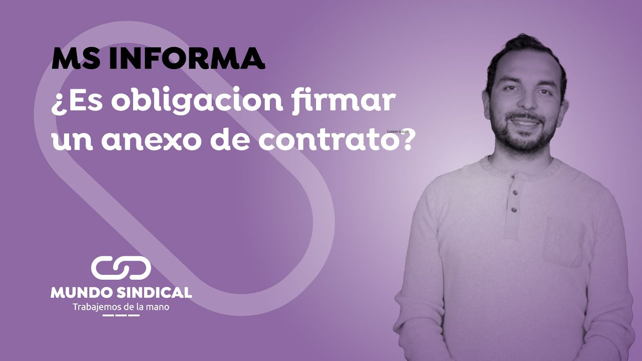 MS INFORMA #152: ¿Es obligación firmar un anexo de contrato? 👀