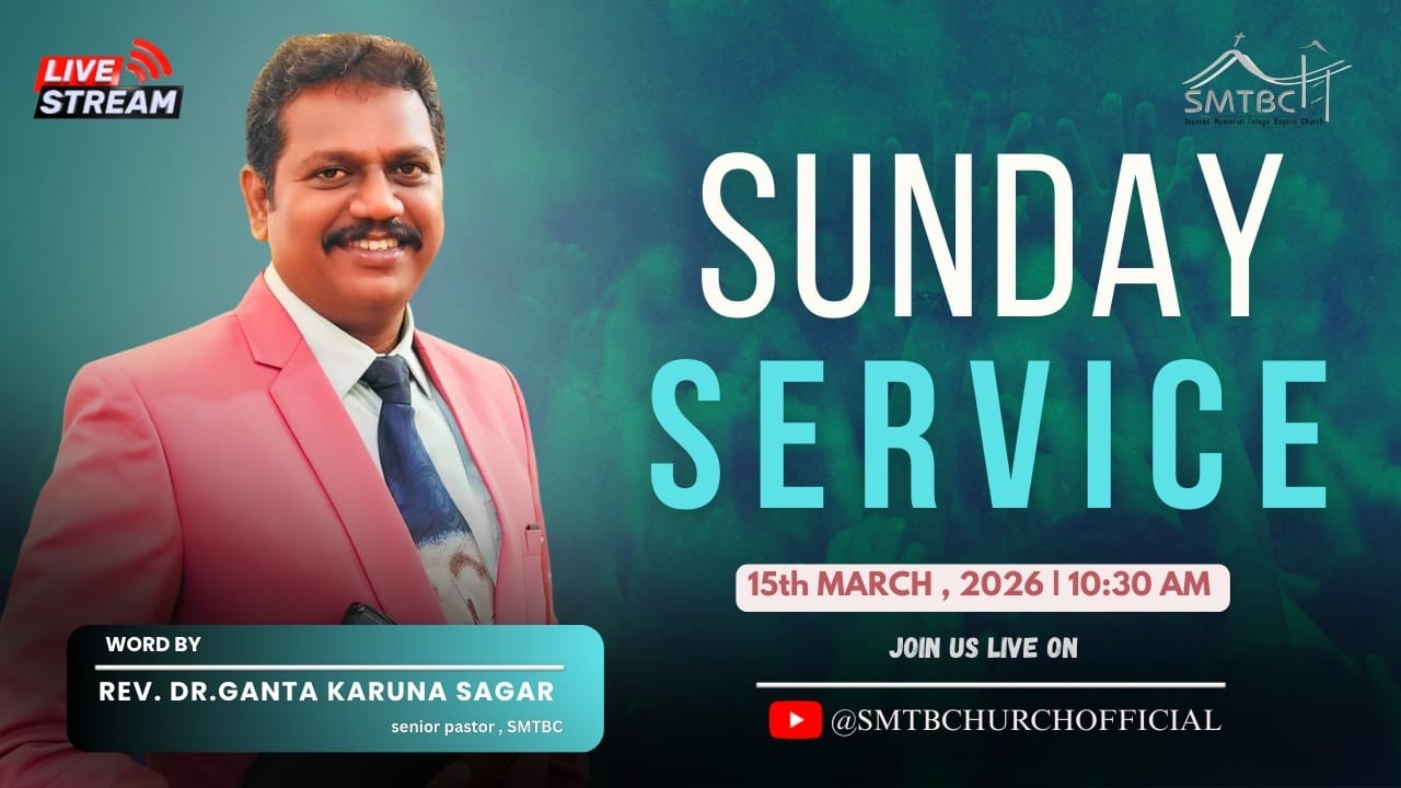 15/03/2026 || SUNDAY TELUGU SERVICE || 10:30 AM || STANTON MEMORIAL TELUGU BAPTIST CHURCH,KURNOOL ||