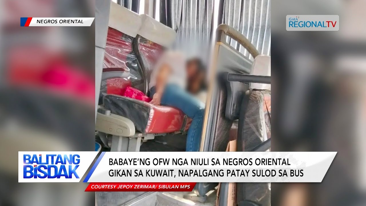 Babaye’ng OFW nga niuli sa Negros Oriental, napalgang patay sulod sa bus | Balitang Bisdak