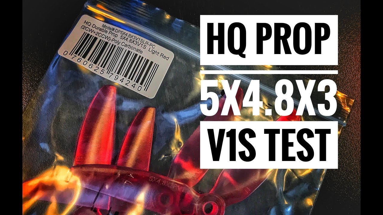 Testing the HQ Prop 5X4.8X3 V1S....