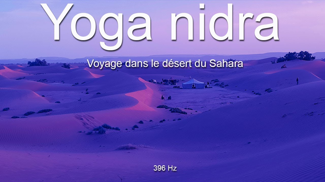 Yoga nidra - Relaxation profonde - Lâcher Prise - Repos