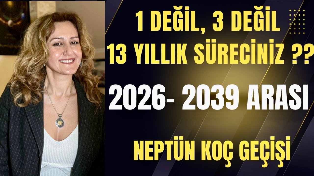 2026-2039 YILI ARASI SÜRECINIZ  | NEPTÜN KOC BURCU GECISI #astroloji #burçyorumları  #burçlar