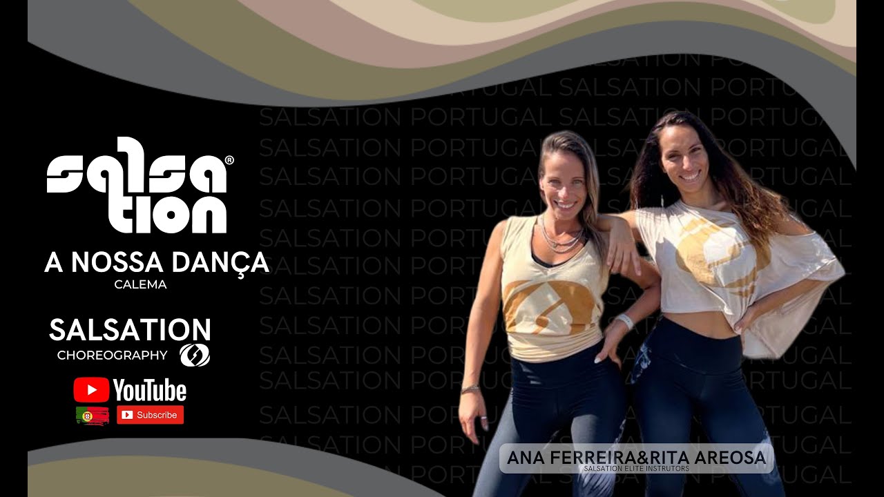A NOSSA DANÇA - SALSATION ®️ CHOREOGRAPHY by RITA AREOSA & ANA FERREIRA (ELITE INSTRUTORS)
