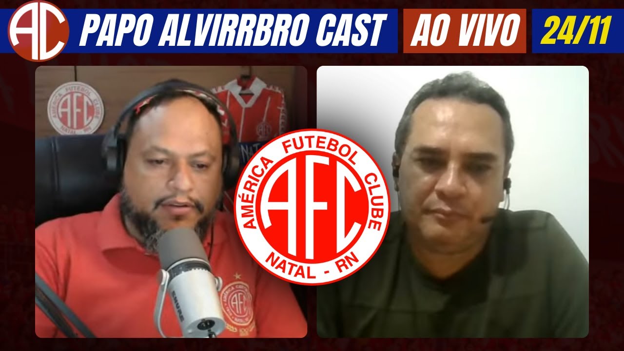 NOT&Iacute;CIAS do AM&Eacute;RICA RN: 3 MILH&Otilde;ES de D&Iacute;VIDAS, Cad&ecirc; o MEIA e PONTAS? [PAPO ALVIRRUBRO CAST]