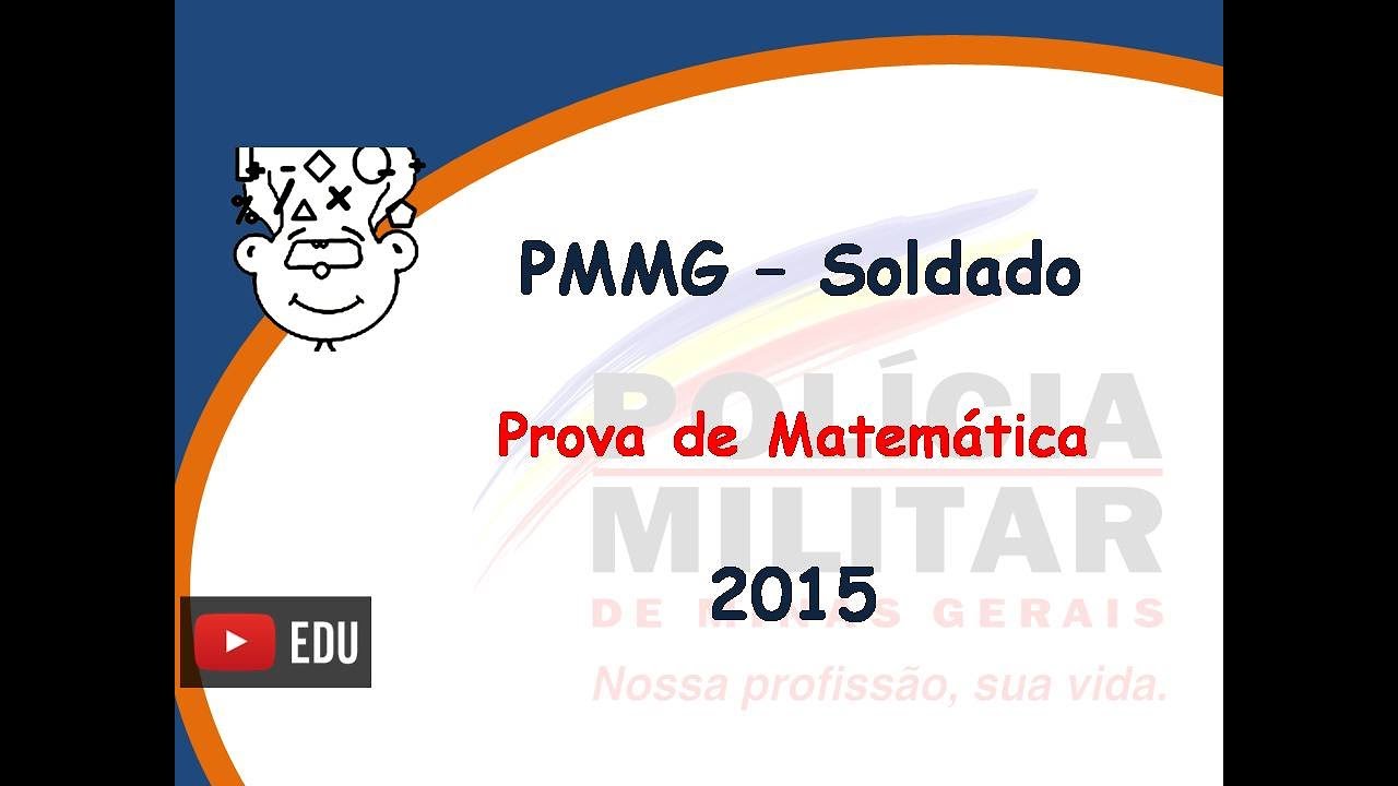 PMMG Soldado 2015 - CFSd QPPM/2016 - Prova Matemática